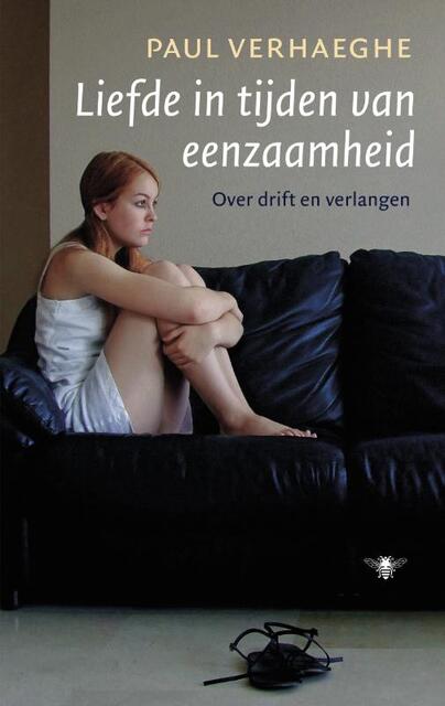 Liefde in tijden van eenzaamheid - Paul Verhaeghe Liefde in tijden van eenzaamheid - Paul Verhaeghe