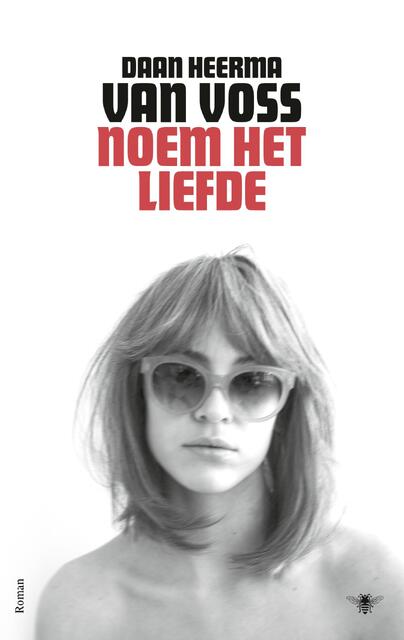 Noem het liefde - Daan Heerma van Voss Noem het liefde - Daan Heerma van Voss