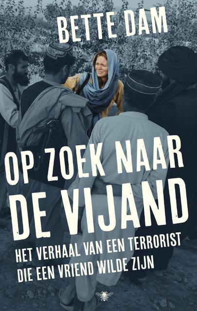 Op zoek naar de vijand - Bette Dam Op zoek naar de vijand - Bette Dam