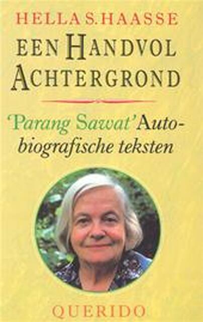 Een handvol achtergrond - Hella Haasse Een handvol achtergrond - Hella Haasse