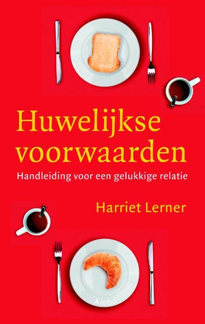 Huwelijkse voorwaarden - Harriet Lerner Huwelijkse voorwaarden - Harriet Lerner