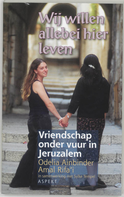 Wij willen allebei hier leven - A. Rifa'i, O. Ainbinder Wij willen allebei hier leven - A. Rifa'i, O. Ainbinder