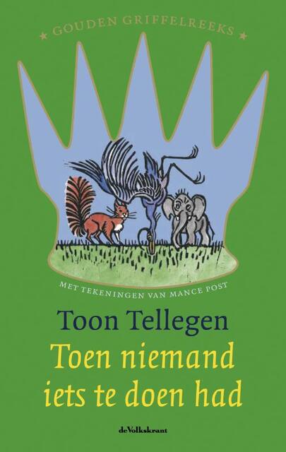 Toen niemand iets te doen had - Toon Tellegen Toen niemand iets te doen had - Toon Tellegen