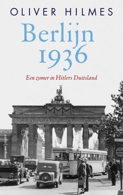 Berlijn 1936 - Oliver Hilmes Berlijn 1936 - Oliver Hilmes