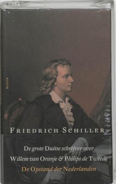 De opstand der Nederlanden - F. Schiller De opstand der Nederlanden - F. Schiller