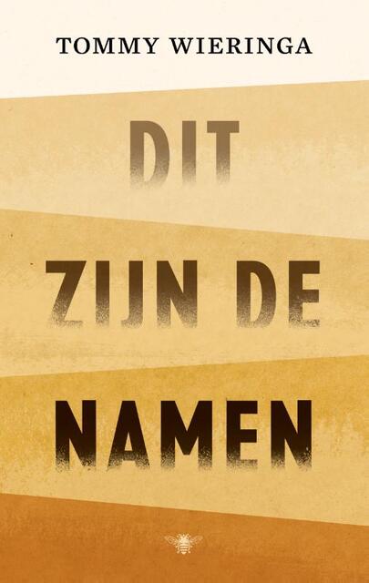 Dit zijn de namen - Tommy Wieringa Dit zijn de namen - Tommy Wieringa
