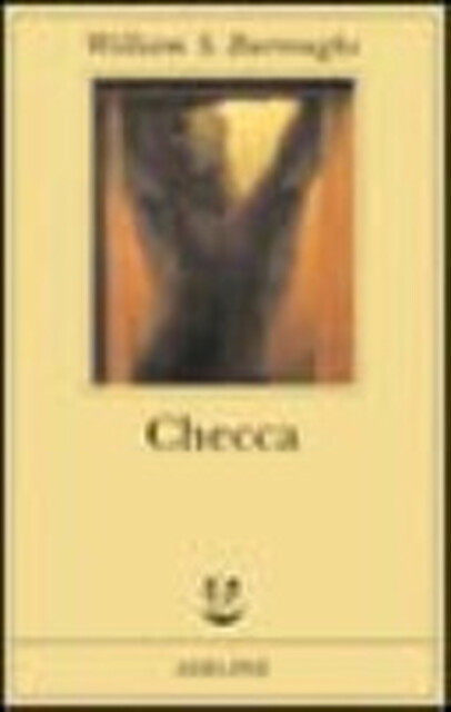 Checca - William Burroughs Checca - William Burroughs