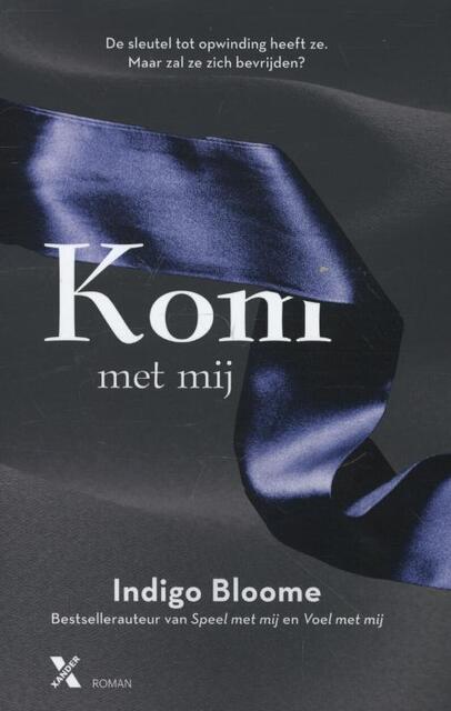 Kom met mij - Indigo Bloome Kom met mij - Indigo Bloome