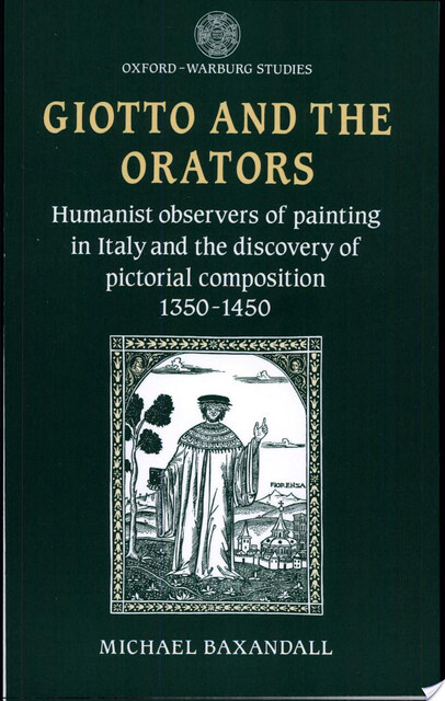 Giotto and the Orators - Michael Baxandall Giotto and the Orators - Michael Baxandall
