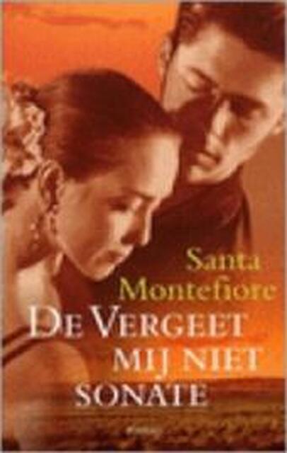 De vergeet mij niet-sonate - Santa Montefiore De vergeet mij niet-sonate - Santa Montefiore