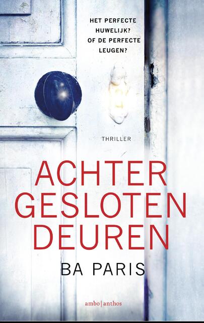 Achter gesloten deuren - B.A. Paris Achter gesloten deuren - B.A. Paris