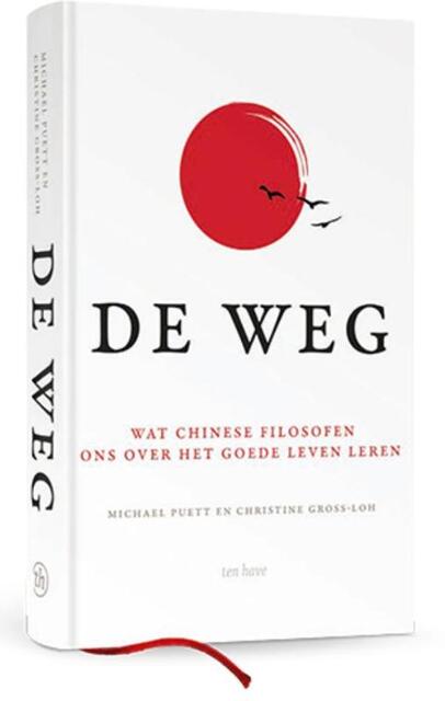 De Weg - Michael Puett, Christine Gross-Loh De Weg - Michael Puett, Christine Gross-Loh