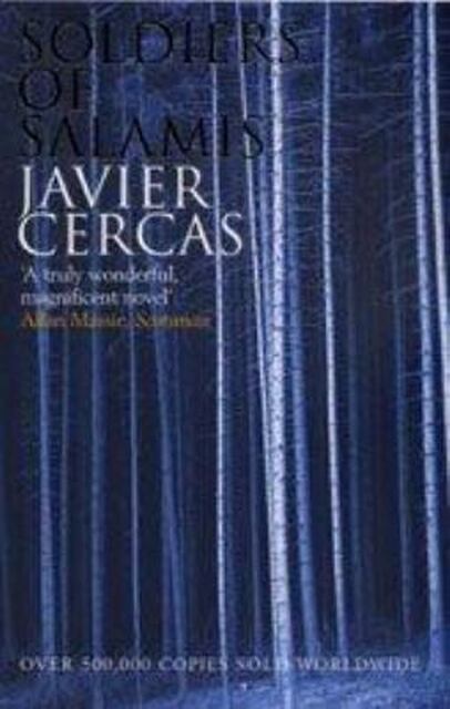 Soldiers of Salamis - Javier Cercas Soldiers of Salamis - Javier Cercas
