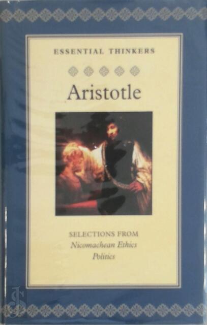 Selections from Nicomachean Ethics Politics - Aristotle Selections from Nicomachean Ethics Politics - Aristotle