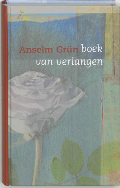 Boek van verlangen - Anselm Grün Boek van verlangen - Anselm Grün