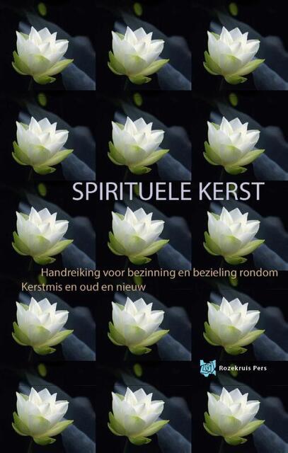 Spirituele Kerst - André de Boer, Tanja Rozema Spirituele Kerst - André de Boer, Tanja Rozema