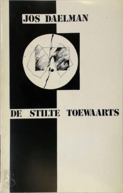 De stilte toewaarts - Jos Daelman, Walter Zone De stilte toewaarts - Jos Daelman, Walter Zone