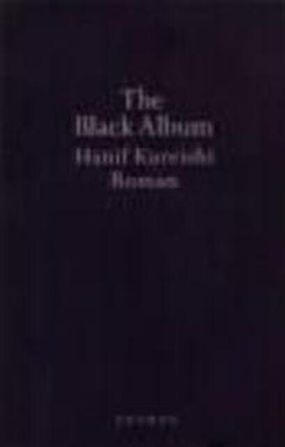 the black album hanif kureishi essay on Hanif kureishi and his works was held in december 2009 the proceedings will come out in 2010 papers presented: susie thomas: what it means to be post-colonial in hanif kureishi's the black album and the buddha of suburbia. the black album hanif kureishi essay on Hanif kureishi and his works was held in december 2009 the proceedings will come out in 2010 papers presented: susie thomas: what it means to be post-colonial in hanif kureishi's the black album and the buddha of suburbia.
