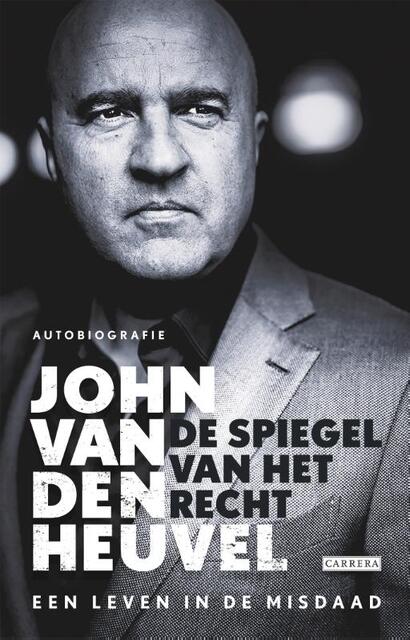 De spiegel van het recht - John van den Heuvel De spiegel van het recht - John van den Heuvel