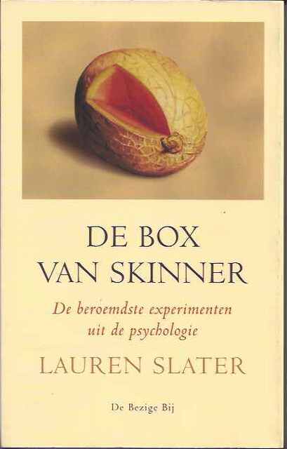 De box van Skinner: de beroemdste experimenten uit de psychologie - Lauren Slater De box van Skinner: de beroemdste experimenten uit de psychologie - Lauren Slater