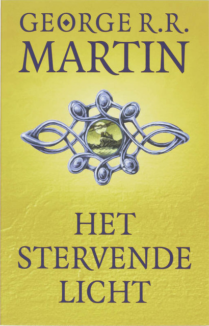 Het stervende licht - George R R Martin Het stervende licht - George R R Martin