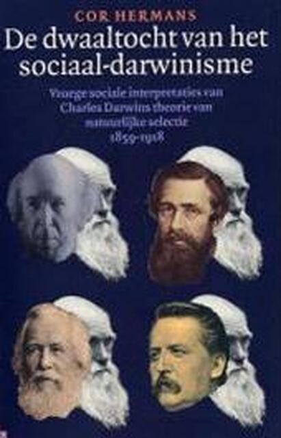 De dwaaltocht van het sociaal-darwinisme - C.A.M. Hermans De dwaaltocht van het sociaal-darwinisme - C.A.M. Hermans