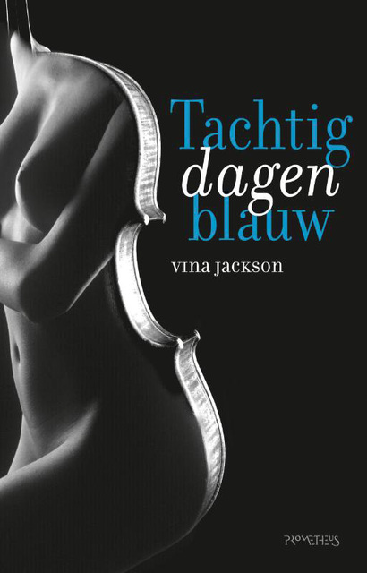 Tachtig dagen blauw - Vina Jackson Tachtig dagen blauw - Vina Jackson
