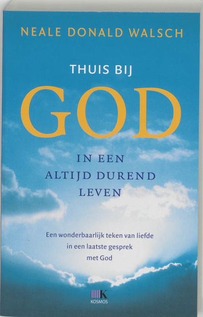 Thuis bij God - N.D. Walsch Thuis bij God - N.D. Walsch
