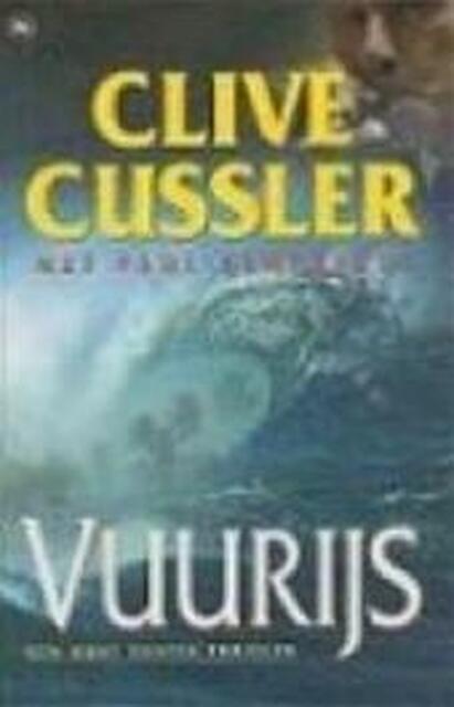Vuurijs - Clive Cussler, Paul Kemprecos, Pieter Cramer Vuurijs - Clive Cussler, Paul Kemprecos, Pieter Cramer