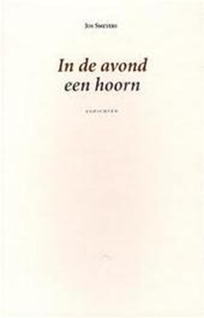 In de avond een hoorn - Jos Smeyers In de avond een hoorn - Jos Smeyers