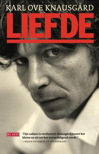 Liefde - Karl Ove Knausgård Liefde - Karl Ove Knausgård