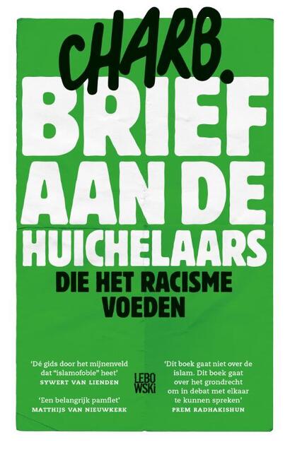 Brief aan de huichelaars die het racisme voeden - Charb Brief aan de huichelaars die het racisme voeden - Charb
