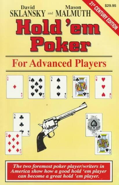 Hold'Em Poker for Advanced Players - David Sklansky, Mason Malmuth Hold'Em Poker for Advanced Players - David Sklansky, Mason Malmuth