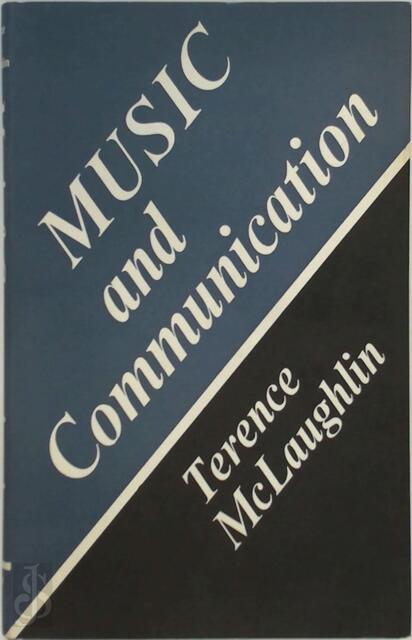 Music and Communication - Terence McLaughlin Music and Communication - Terence McLaughlin