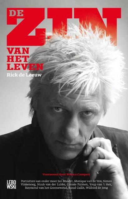 De zin van het leven - Rick De Leeuw De zin van het leven - Rick De Leeuw