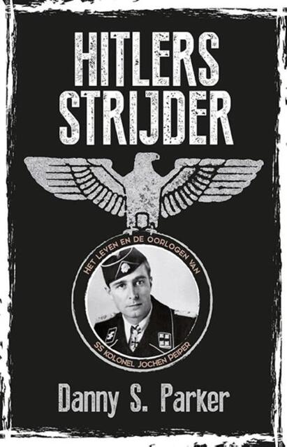 Hitlers strijder - Danny S. Parker Hitlers strijder - Danny S. Parker