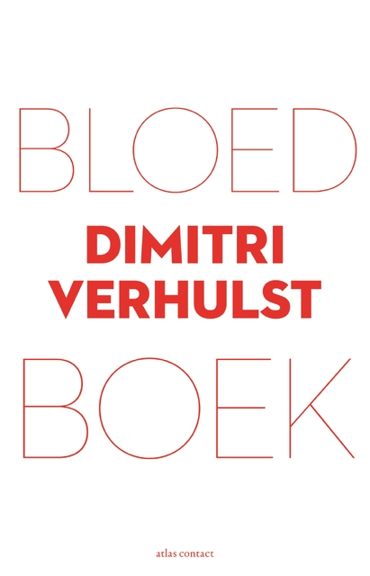 Bloedboek - Dimitri Verhulst Bloedboek - Dimitri Verhulst