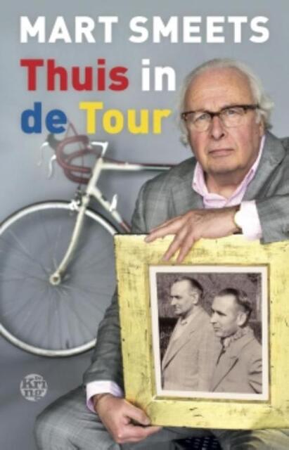 Thuis in de Tour - Mart Smeets Thuis in de Tour - Mart Smeets