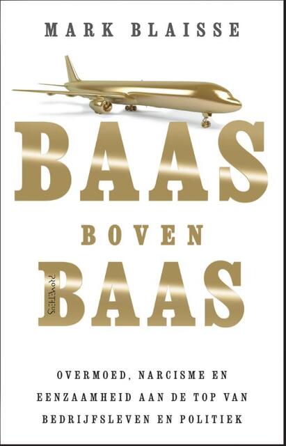 Baas boven baas - Mark Blaisse Baas boven baas - Mark Blaisse