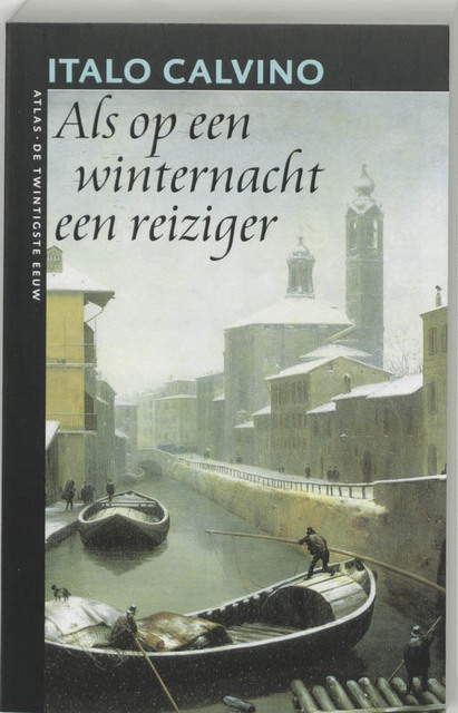 Als op een winternacht een reiziger - I. Calvino Als op een winternacht een reiziger - I. Calvino