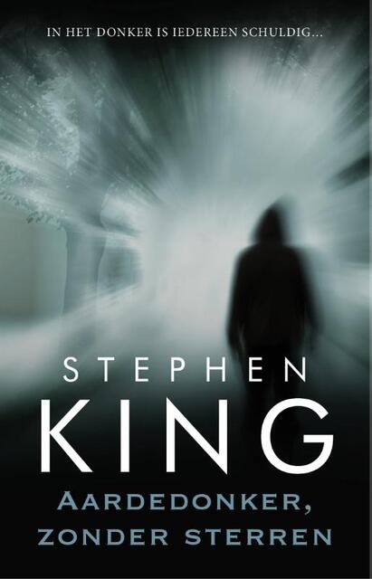 Aardedonker, zonder sterren - Stephen King Aardedonker, zonder sterren - Stephen King