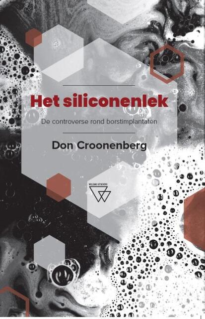 Het siliconenlek - Don Croonenberg Het siliconenlek - Don Croonenberg