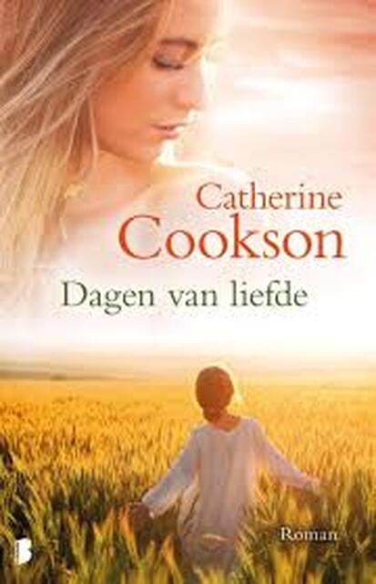 Dagen van liefde - Catherine Cookson Dagen van liefde - Catherine Cookson