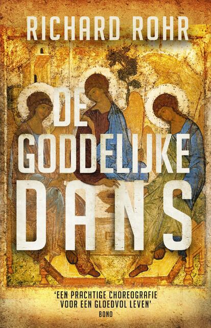 De goddelijke dans - Richard Rohr, Mike Morrell De goddelijke dans - Richard Rohr, Mike Morrell