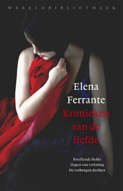 Kronieken van de liefde - Elena Ferrante Kronieken van de liefde - Elena Ferrante