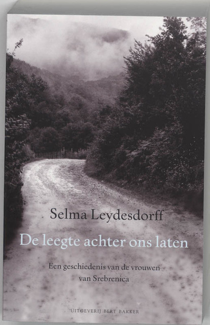 De leegte achter ons laten - Selma Leydesdorff De leegte achter ons laten - Selma Leydesdorff