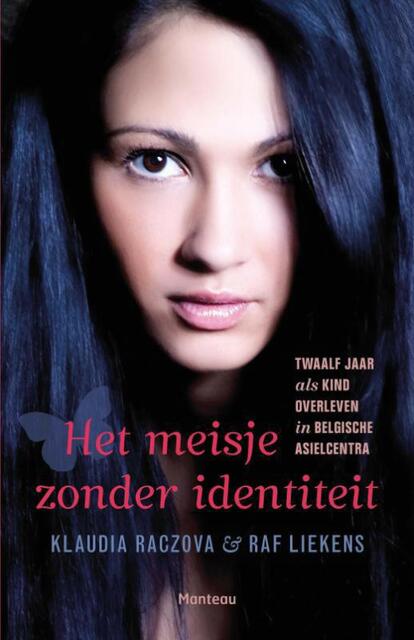 Het meisje zonder identiteit - Klaudia Raczova, Raf Liekens Het meisje zonder identiteit - Klaudia Raczova, Raf Liekens