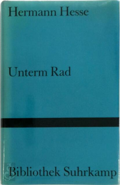 Unterm Rad - Hermann Hesse Unterm Rad - Hermann Hesse