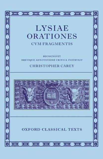 Lysiae Orationes Cum Fragmentis - Lysiae Orationes Cum Fragmentis -