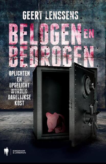Belogen en bedrogen - Geert Lenssens Belogen en bedrogen - Geert Lenssens